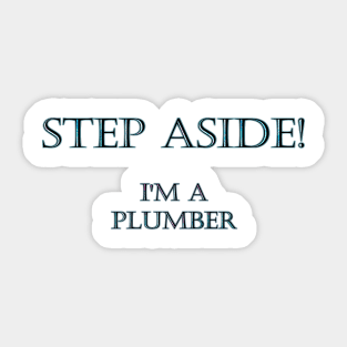 Funny One-Liner “Plumber” Joke Sticker